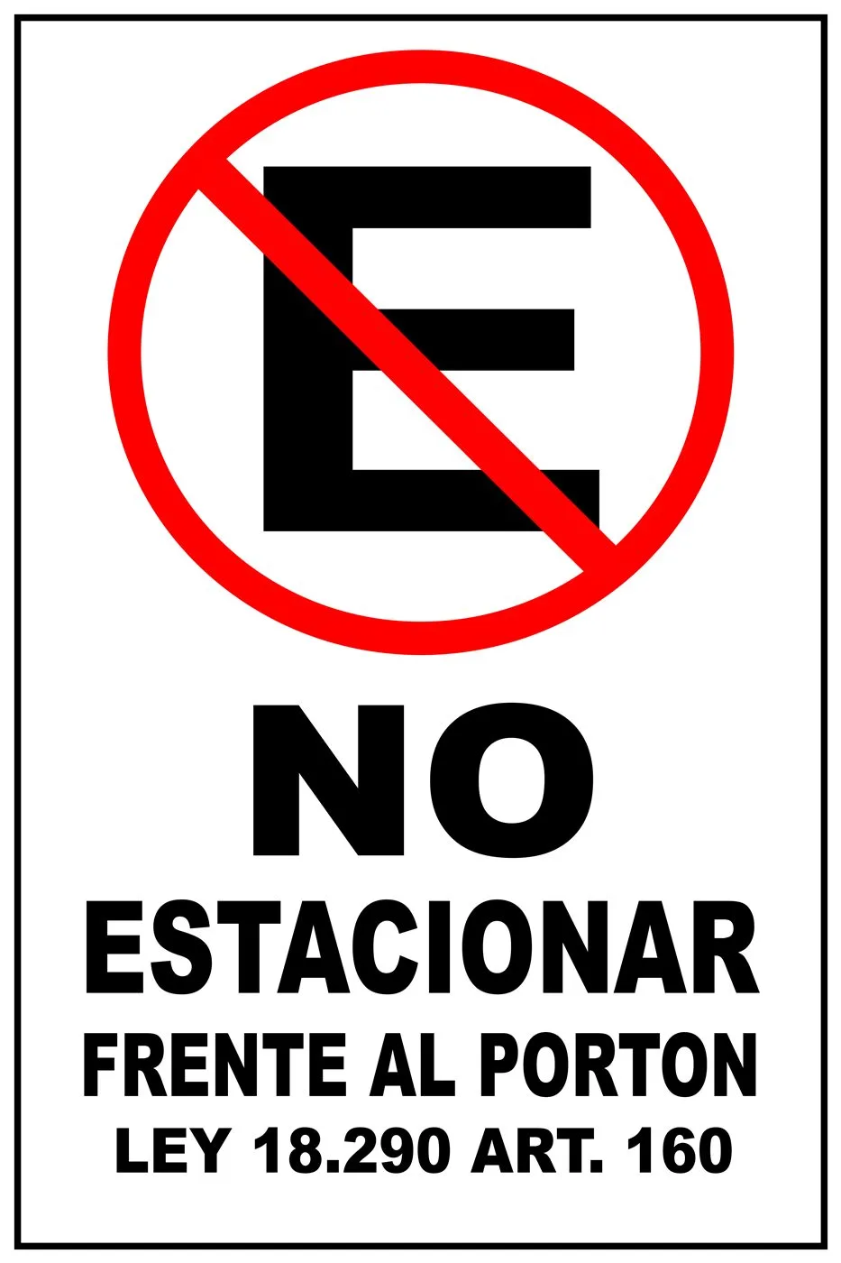 Señalética no estacionar frente al portón